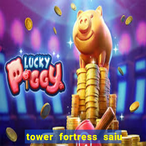 tower fortress saiu da play store